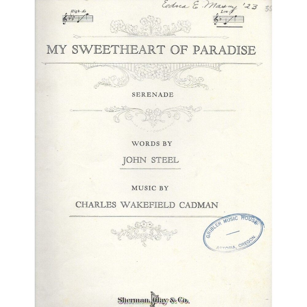 1923 My Sweetheart of Paradise Sheet Music – Cadman – Sherman Clay – Astoria OR